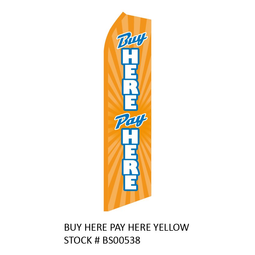 Swooper Flags BUY HERE PAY HERE YELLOW